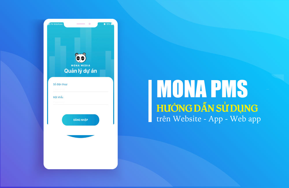 Mona PMS – phần mềm quản lý dự án hiệu quả, dễ sử dụng