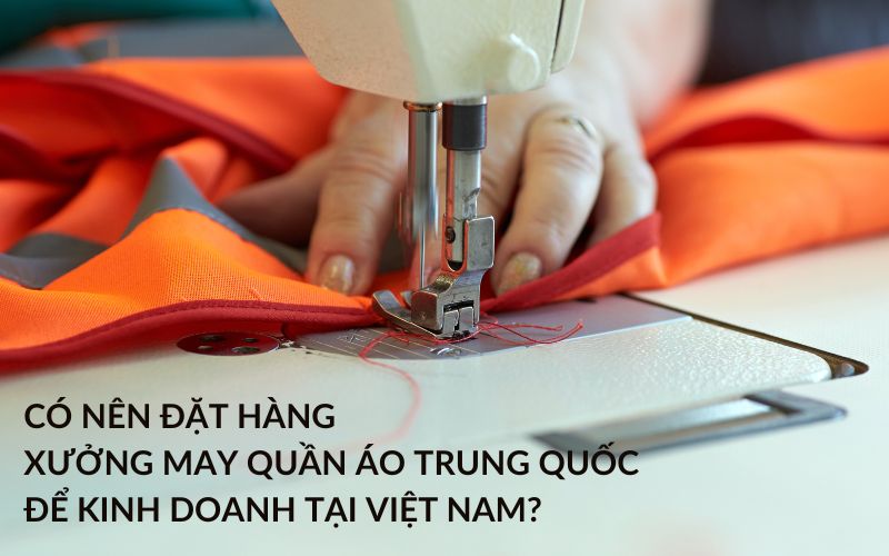 xưởng may quần áo trung quốc