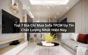 địa chỉ mua sofa tphcm uy tín