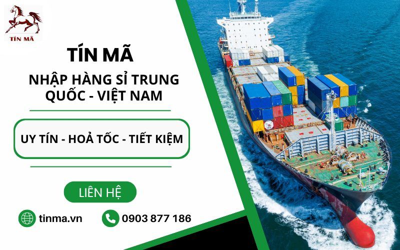 đơn vị nhập hàng 1688 hộ giá tốt Tín Mã