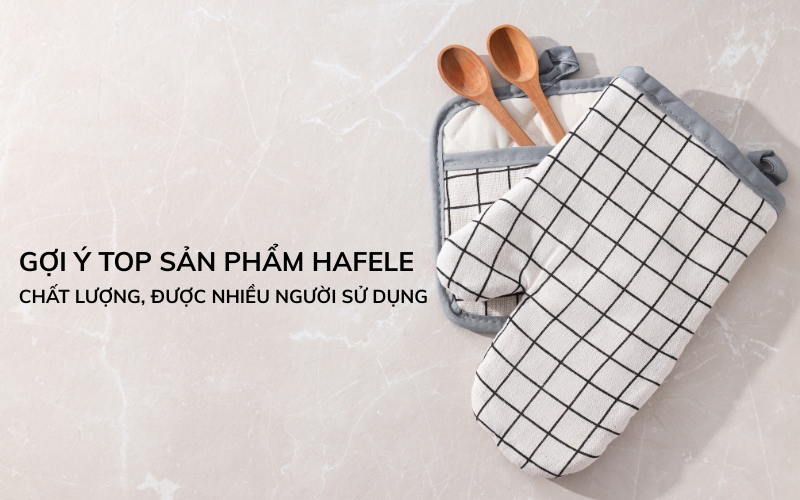 top sản phẩm hafele