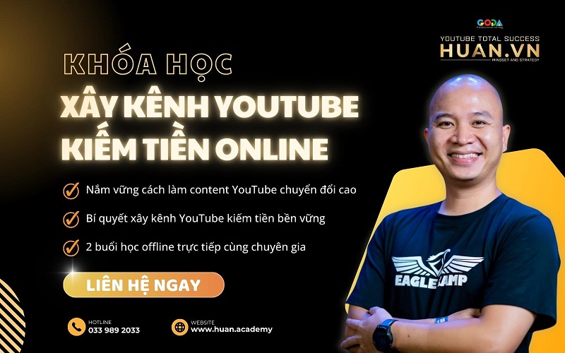 Khóa học xây kênh YouTube Huân Academy 