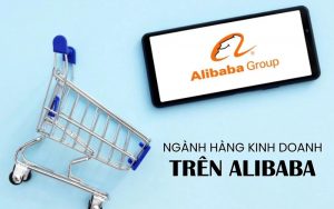 ngành hàng kinh doanh trên Alibaba